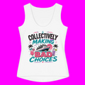 Collectively Making Bad Choices Cruise Shirt, Funny Group Vacation Shirt, Girls Trip Matching Tanks, Cruise Chaos Outfit, Drinking Humor Tee